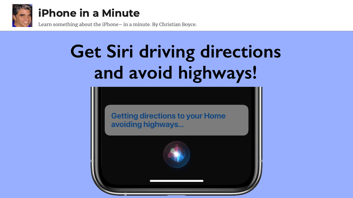Siri Tip of the Day: Get driving directions and avoid highways!